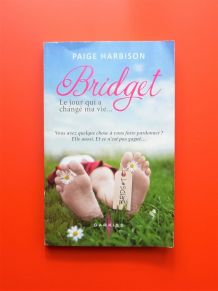 Bridget- Le Jour Qui A Changé Ma Vie- Harbison Paige