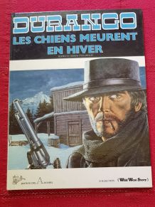 Durango tome 1 les chiens meurent en hiver  EO 1981