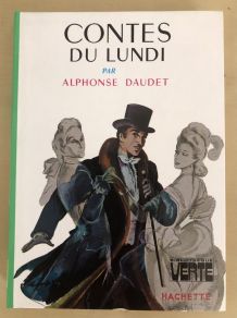 Contes du Lundi - Alphonse Daudet - Bibliothèque Verte 