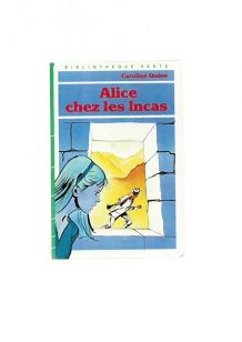 Alice chez les incas 1985