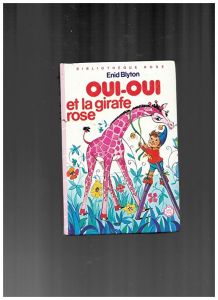 oui-oui et la girafe rose 1985