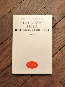 Le Clown de la Rue Montorgueil- Catherine Paysan- Denoel 