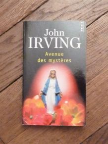Avenue des Mystères- John Irving- Points 