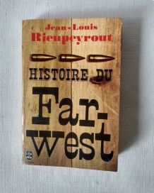 Histoire du Far-West Par JL Rieupeyrout. 