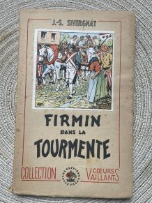 Livre coeurs vaillants «  Firmin dans la tourmente » 1947