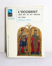L'occident aux XIVe et XVe siècles - Les états - B Guenée. 