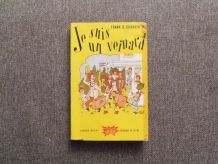 Je Suis un Veinard- Frank B Gilbreth Jr- Pierre Horay Flore 