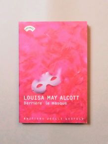 Derrière le Masque- Louisa May Alcott  