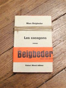 Les Cacagons- Marc Beigbeder- Robert Morel-Edition Originale
