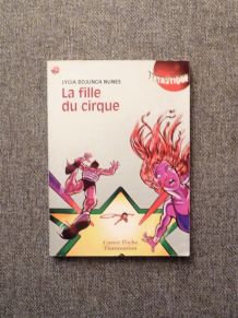 La Fille du Cirque- Lygia Bojunga Nunes- Flammarion 