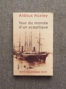 Tour du Monde d'un Sceptique- Aldous Huxley- Editions Payot 