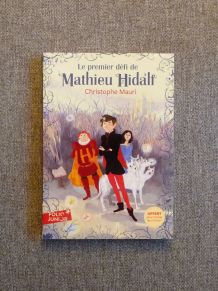 Le Premier Défi de Mathieu Hidalf- Christophe Mauri- Folio  