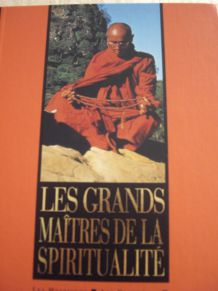 Les GRANDS MAÎTRES DE LA SPIRITUALITÉ