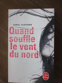 Roman Quand souffle le vent du nord Daniel Glattauer