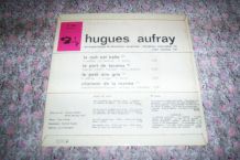 DISQUE 45 TOURS ANNEES 60 HUGUES AUFRAY 