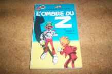 LIVRE BD L'OMBRE DU Z spirou et fantazio 160 pages de 1989