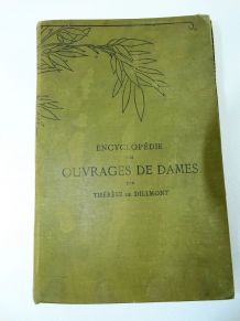 encyclopedie des ouvrages de dames theres de DILLMONT DMC 19