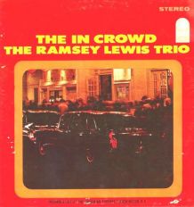 The Ramsay Lewis Trio LIVE -The in crowd
