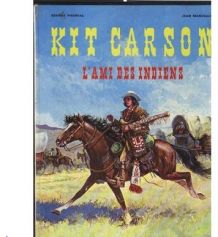 Kit Carson l'ami des Indiens de George Fronval