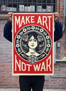 Make Art not War de Shepard Fairey 