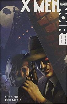 X-men Noir Qui a Tué Jean Grey ? neuf 120 pages 2010