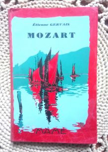 Mozart ou la jeunesse d'un grand artiste par Etienne Gervais