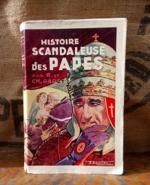 Histoire scandaleuse des papes par R et CH. Gagey