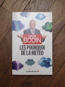 Les Pourquoi De La Météo- Louis Bodin- Albin Michel