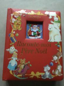 Livre « Raconte-moi Père Noël « 