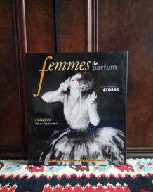 Femmes de parfums - Marie christine Grasse 