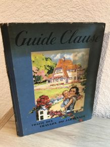 Livre " Guide Clause - Traité des travaux de jardinage "