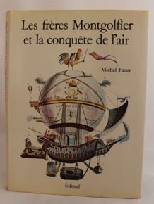 Livre Les frères Montgolfier et la conquête de l'air 
