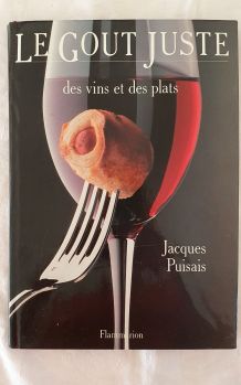 Le goût juste des vins et des plats