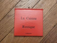 Lorraine- Huguette Couffignal- La Cuisine Rustique