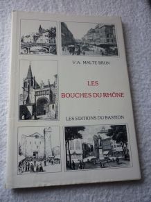  Les Bouches du Rhône - Edition du Bastion 1998 N° 619
