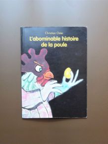 L'Abominable Histoire De La Poule- Christian Oster