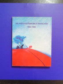 100 Ans D'automobile Française 1884-1984- Jean Panhard