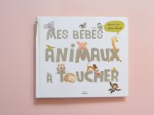 Mes Bébés Animaux A Toucher- Julie Mercier- Editions Milan 
