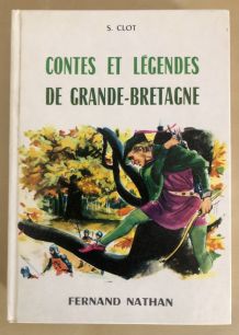 Contes et légendes de Grande Bretagne - S. CLOT