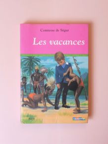 Les Vacances- Comtesse De Ségur- Casterman 