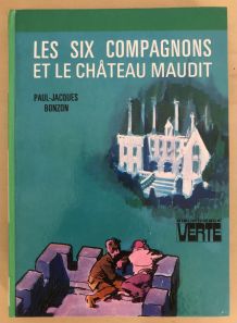 Les six compagnons et le château maudit - Bibliothèque Verte