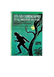 les six compagnons et le mystère du parc 1977