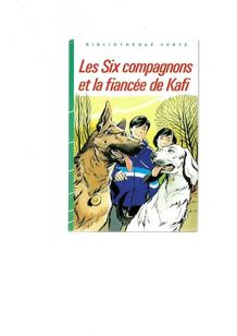 les six compagnons et la fiancée de Kafi 1987