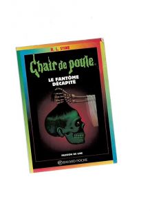 chair de poule le fantôme décapité 