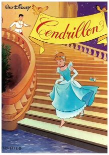 A Cendrillon Disney Hachette un grand recit en images 