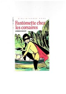 Fantômette chez les corsaires 1984