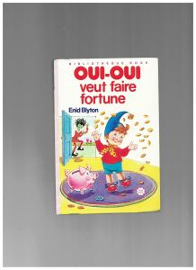 oui-oui veut faire fortune 