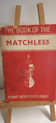 "MATCHLESS" de WC Haycroft /  "MATCHLESS" by W. C. Haycroft
