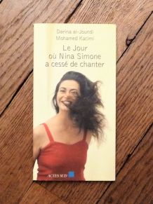 Le Jour Où Nina Simone à Cessé de Chanter- Darina Al Joundi