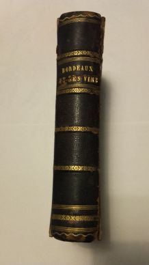Bordeaux et ses vins, 1874, troisième édition. CH. COCKS, Ed